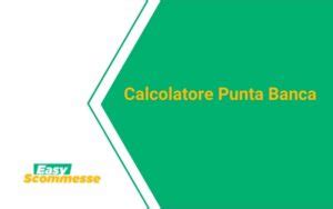 calcolatore punta banca.